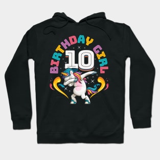 Dabbing Unicorn Birthday Girl 10 Years Old Hoodie